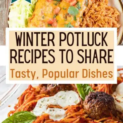 Best winter potluck recipes pin featuring beef enchiladas and baked spaghetti dishes to feed a crowd.