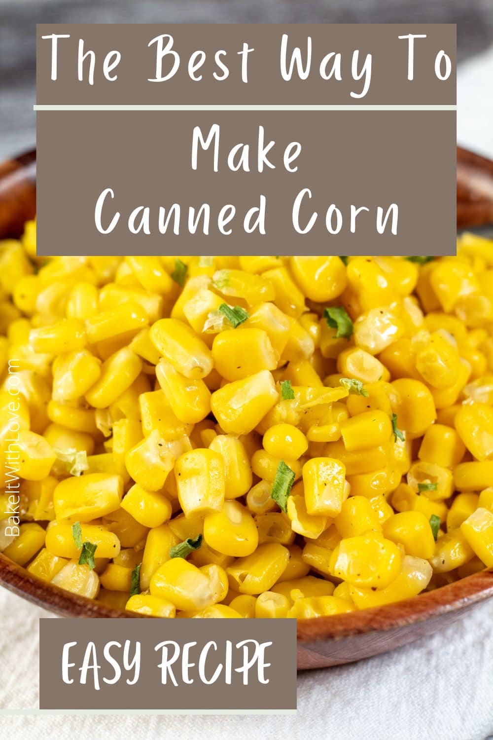 How To Cook Canned Corn & Make It Taste Great