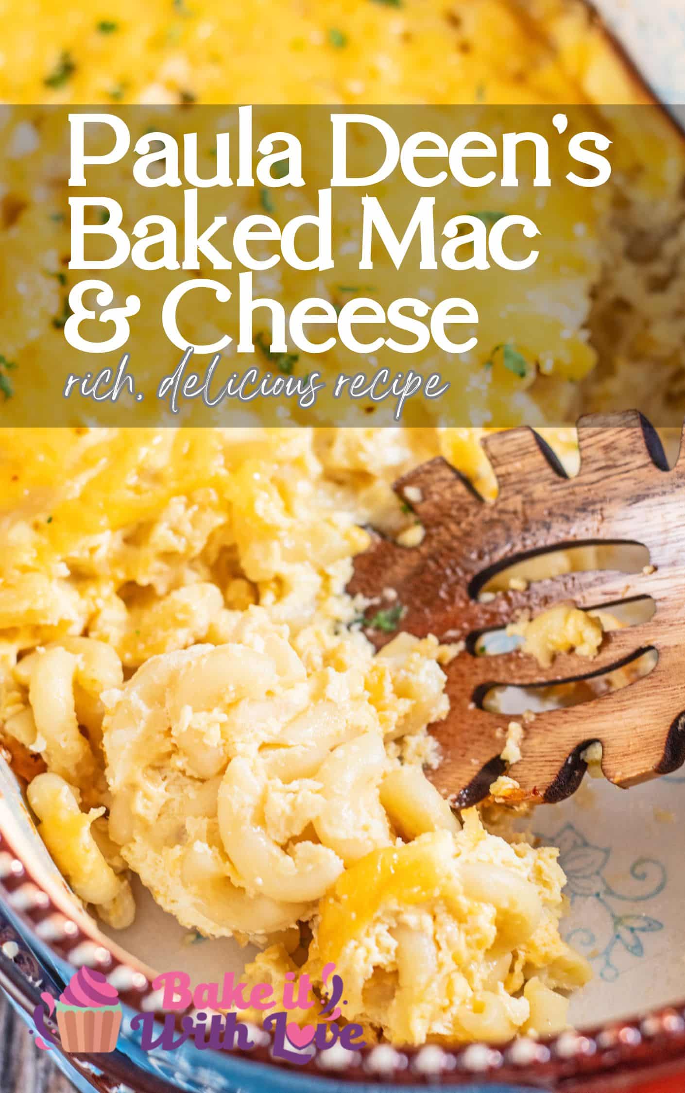 Paula Deens Macaroni and Cheese: Baked Recipe + VIDEO | Bake It With Love