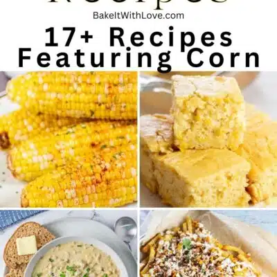 Pin split image with text overlay showing different corn recipes.