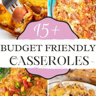 Pin split image with text showing different budget friendly casserole recipes.