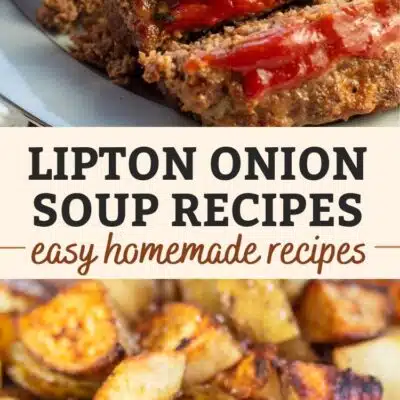 Pin split image with text of Lipton onion soup mix recipe ideas.