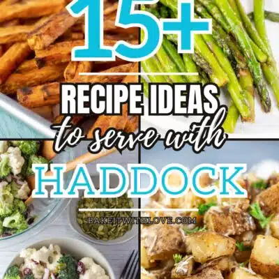 Pin split image with text showing different recipe ideas for what to serve with haddock fish.