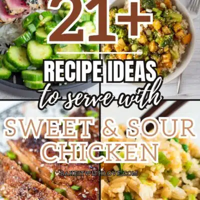 Pin split image with text showing different recipe ideas of what to serve with sweet and sour chicken.