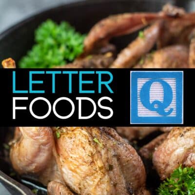 Square image with text for foods that start with the letter Q, featuring a quail recipe.