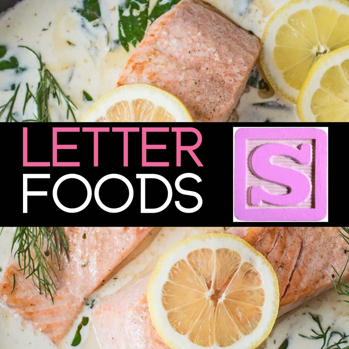 Квадратно изображение за храни, които започват с буквата S, със сьомга на снимката.