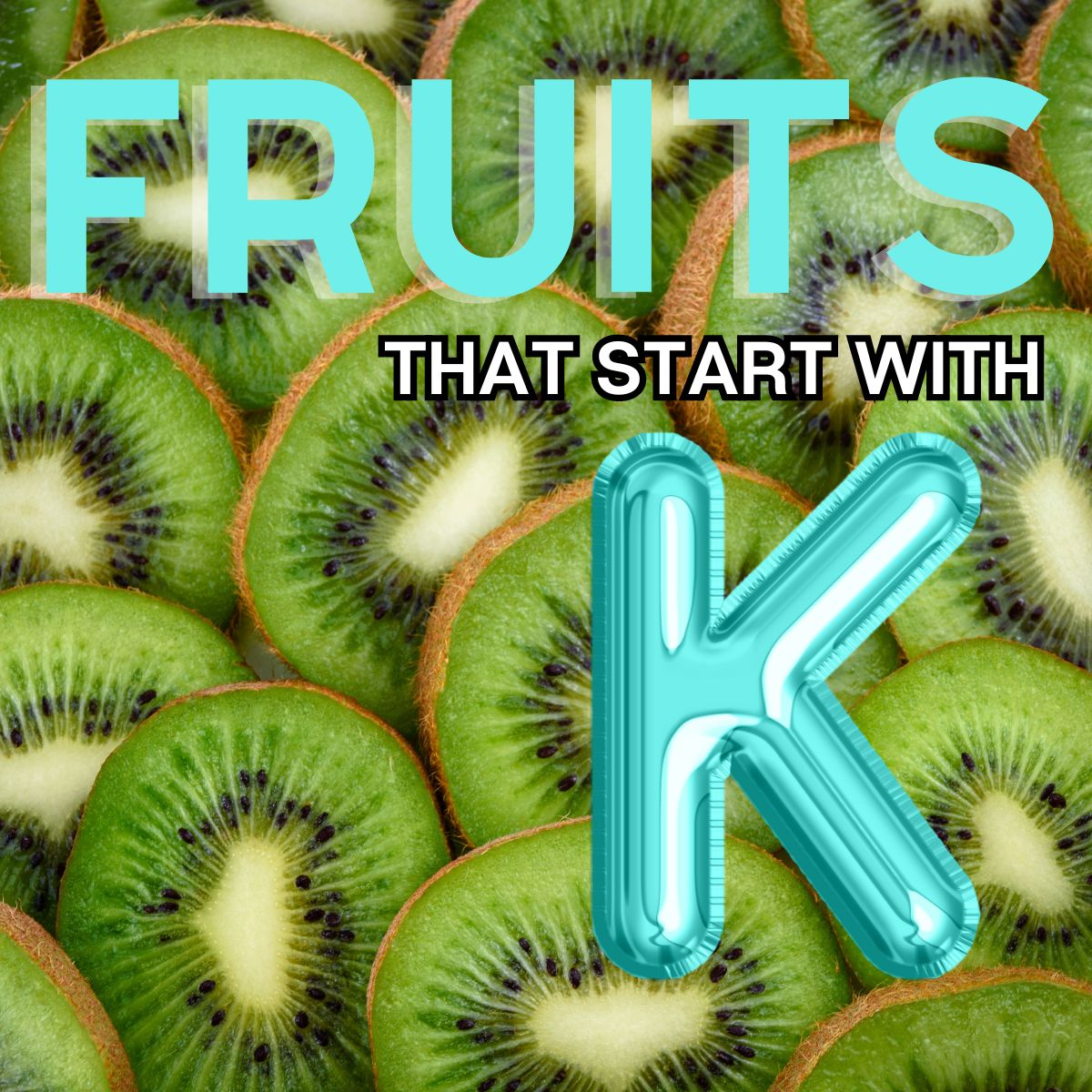 fruits-that-start-with-k-42-fruits-beginning-with-k-bake-it-with-love