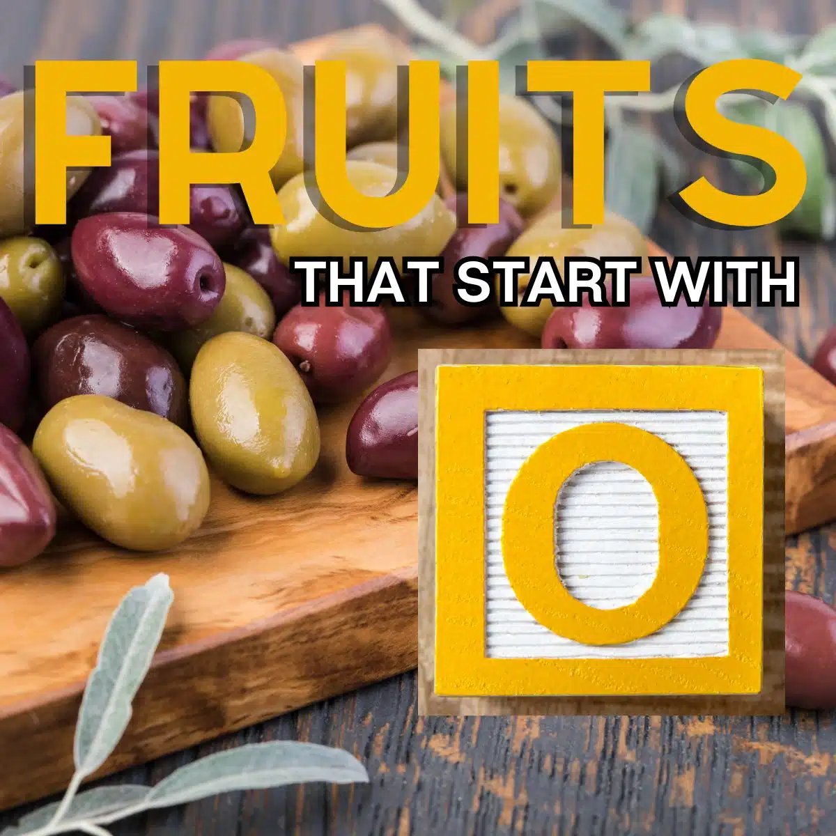 Firkantet billede for frugter, der starter med bogstavet O, med oliven.