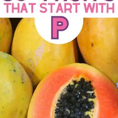 Pin image for fruits that start with the letter P, featuring papaya.