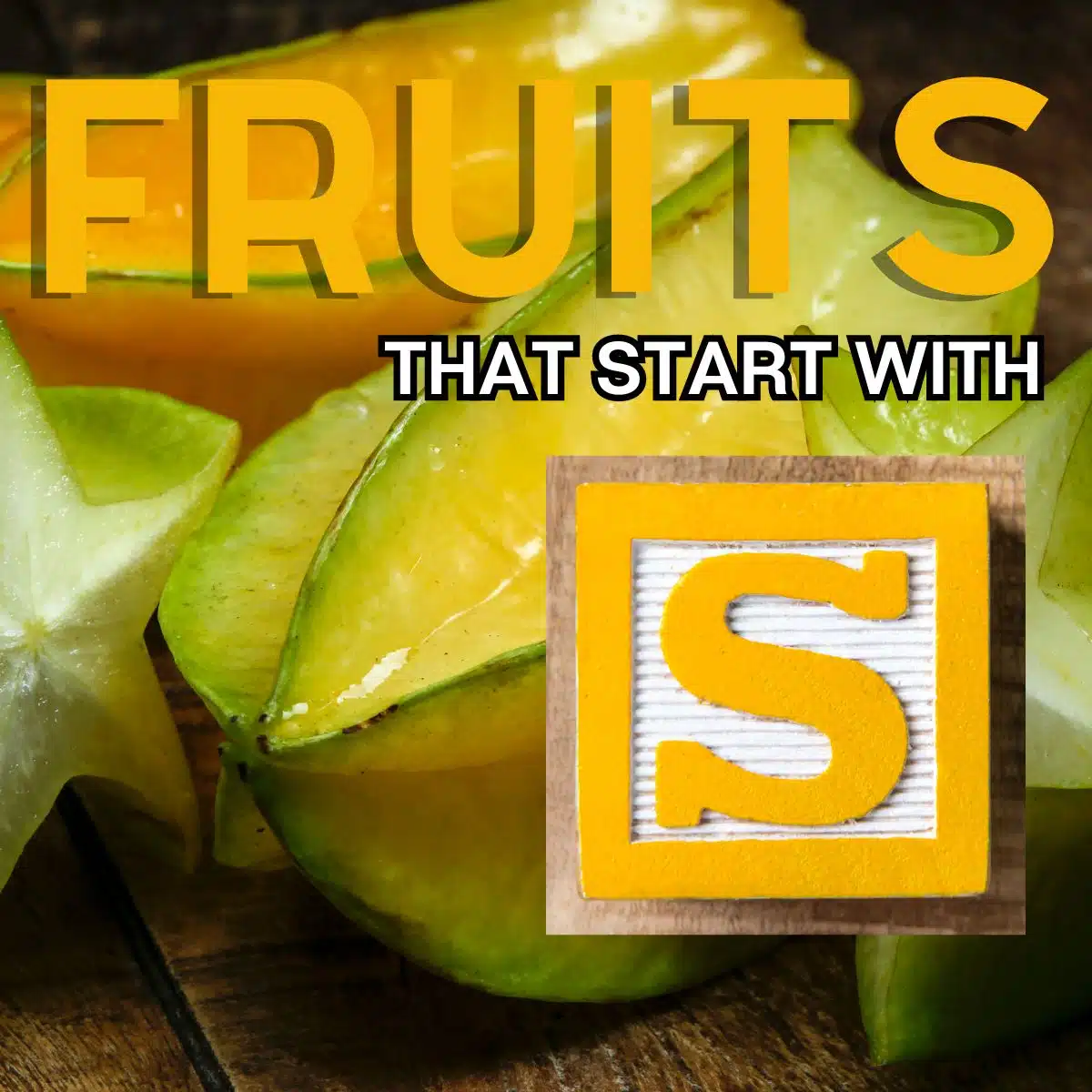스타프루트(starfruit)를 특징으로 하는 문자 S로 시작하는 과일의 정사각형 이미지입니다.