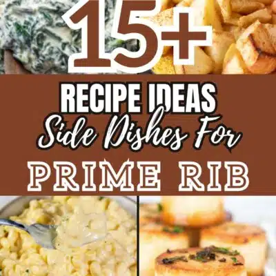 Pin split image with text showing different side dishes to have with prime rib.
