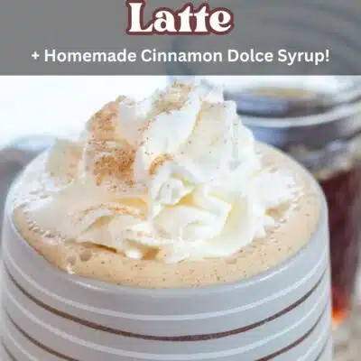 Pin image with text of this Starbucks cinnamon dolce latte copycat.