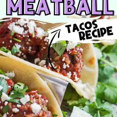 Best albondigas tacos recipe pin featuring three assembled tacos topped with cojita cheese and cilantro.