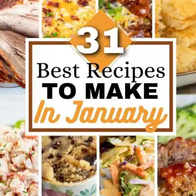 Best recipes to make in the month of January pin with a collage of 8 recipe ideas and text title in the center.