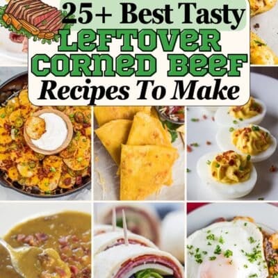 25+ best leftover corned beef recipes to make featuring 9 images in a collage pin.