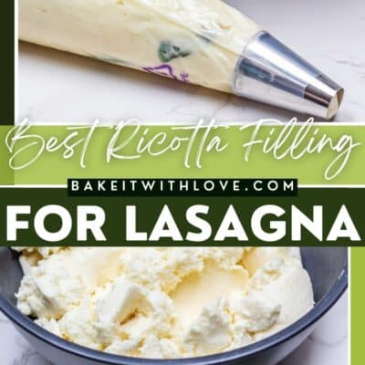 Best ricotta cheese mixture for layering into lasagna pin with a filled piping bag photo and ingredients photo.