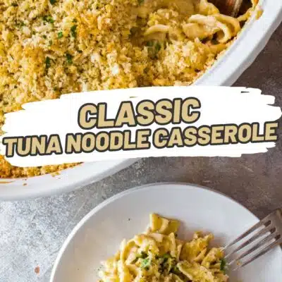 Tall pin image of with text overlay tuna noodle casserole with panko topping.