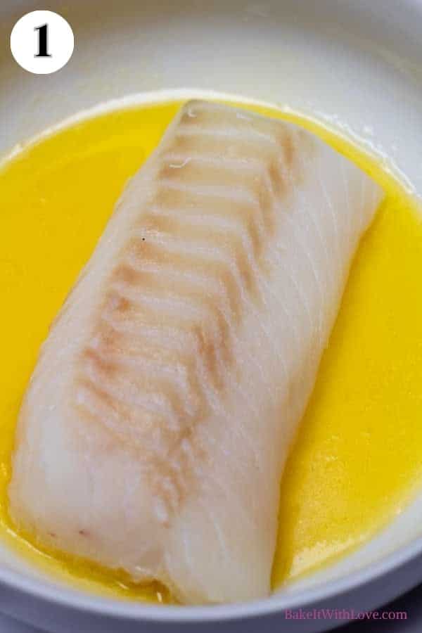 Process image 1 showing cod fillet in melted butter.